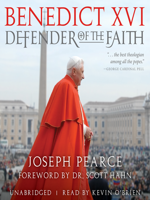 Title details for Benedict XVI by Joseph Pearce - Available